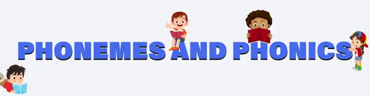All You Need to Know About Phonemes and Phonics in English