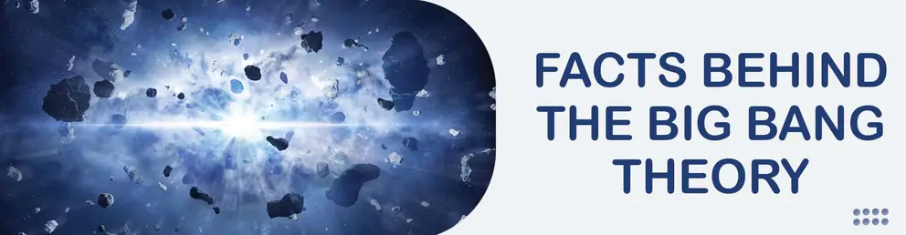 Big Bang Theory and Unknown Facts about It